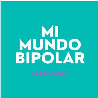 MI MUNDO BIPOLAR EL PODCAST