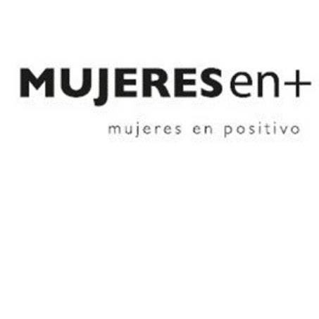 MUJERES EN + MUJERES EN POSITIVO