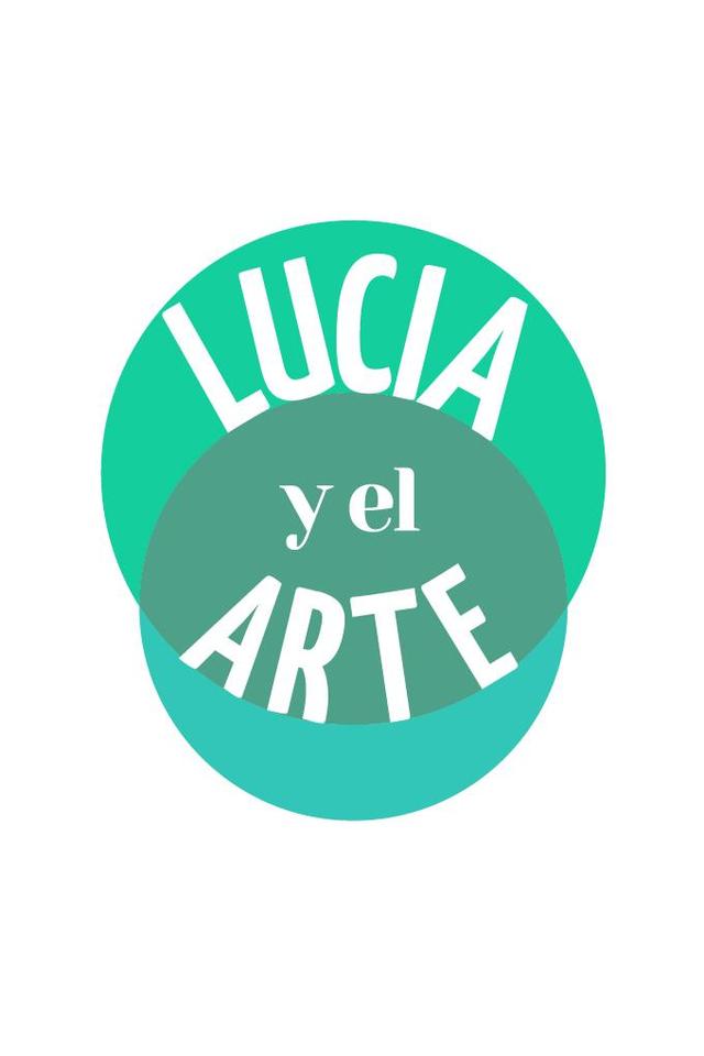 LUCIA Y EL ARTE