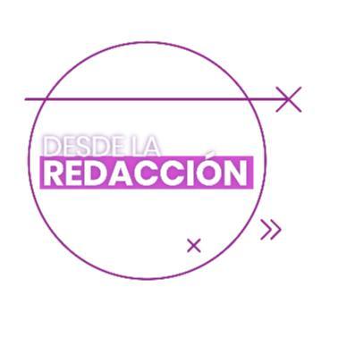 DESDE LA REDACCION