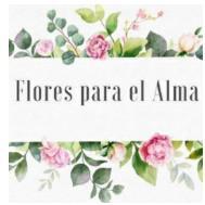 FLORES PARA EL ALMA