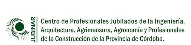 JUBINAR CENTRO DE PROFESIONALES JUBILADOS DE LA INGENIERIA, ARQUITECTURA, AGRIMENSURA, AGRONOMIA, Y PROFESIONALES DE LA CONSTRUCCION DE LA PROVINCIA DE CORDOBA