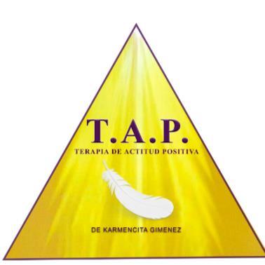 T.A.P. TERAPIA DE ACTITUD POSITIVA  DE KARMENCITA GIMENEZ