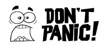 DON'T PANIC!