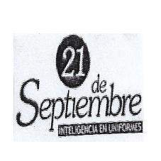 21 DE SEPTIEMBRE INTELIGENCIA EN UNIFORMES