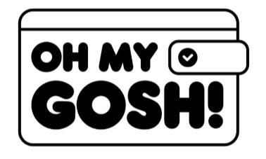 OH MY GOSH!