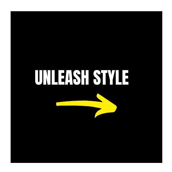 UNLEASH STYLE