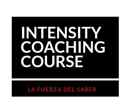 INTENSITY COACHING COURSE LA FUERZA DEL SABER