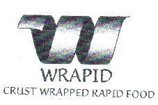 W WRAPID CRUST WRAPPED RAPID FOOD