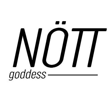 NÖTT GODDESS