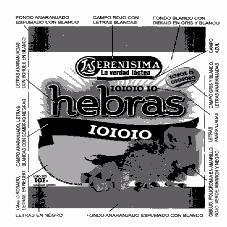 LA SERENISIMA LA VERDAD LACTEA HEBRAS