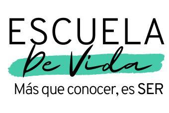 ESCUELA DE VIDA MAS QUE CONOCER, ES SER