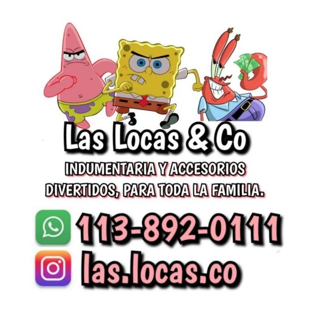 LAS LOCAS & CO INDUMENTARIA Y ACCESORIOS DIVERTIDOS, PARA TODA LA FAMILIA  113-892--0111  LAS.LOCAS.CO