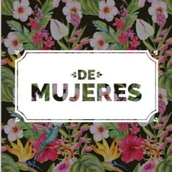 DE MUJERES