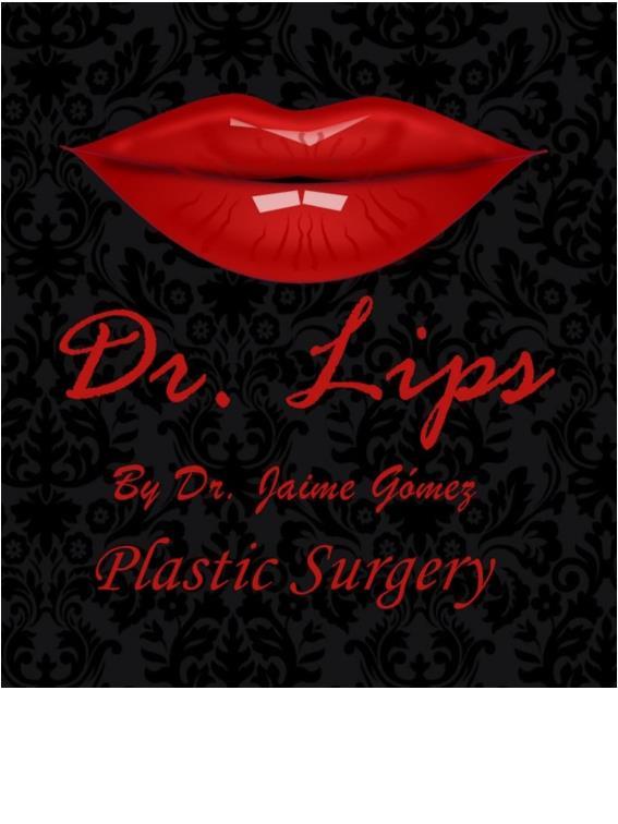 DR. LIPS BY DR. JAIME GOMEZ PLASTIC SURGERY