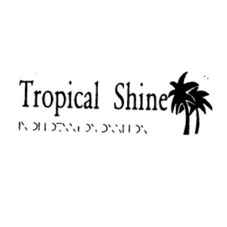 TROPICAL SHINE