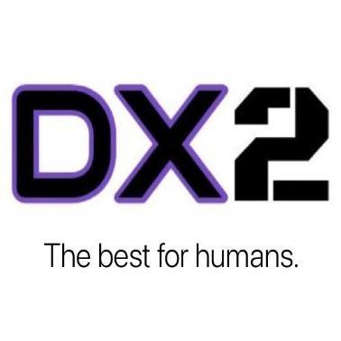 DX2 THE BEST FOR HUMANS