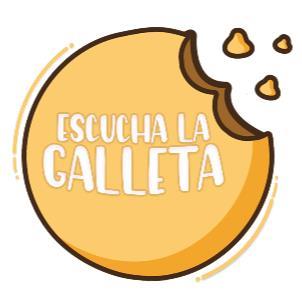 ESCUCHA LA GALLETA