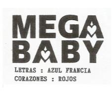 MEGA BABY