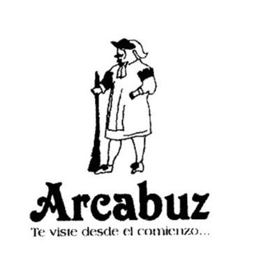 ARCABUZ TE VISTE DESDE EL COMIENZO...