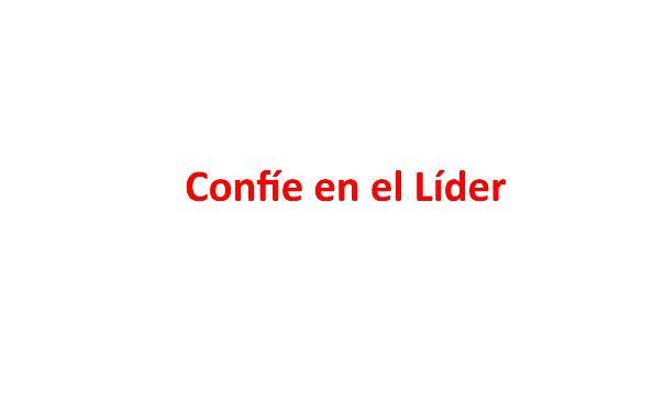 CONFIE EN EL LIDER