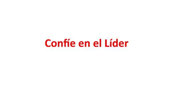 CONFIE EN EL LIDER