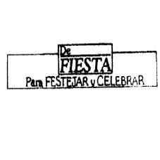 DE FIESTA PARA FESTEJAR Y CELEBRAR