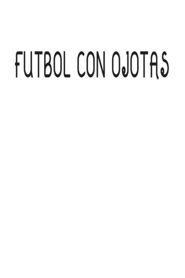 FUTBOL CON OJOTAS