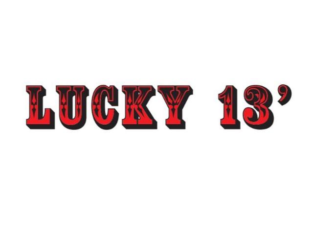 LUCKY 13'