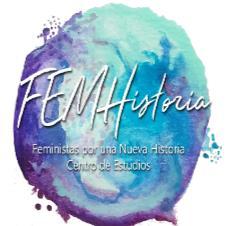 FEMHISTORIA FEMINISTAS POR UNA NUEVA HISTORIA CENTRO DE ESTUDIOS