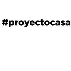 #PROYECTOCASA