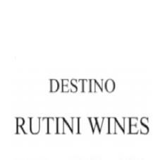 DESTINO RUTINI WINES