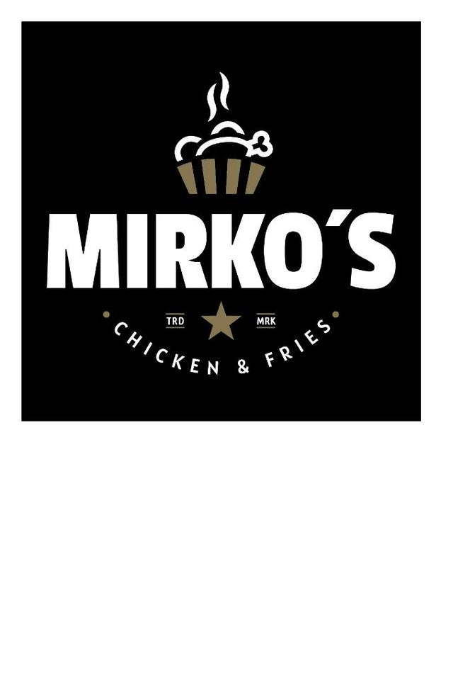 MIRKO`S TRD MRK CHICKEN & FRIES