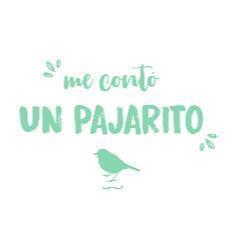 ME CONTÓ UN PAJARITO