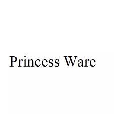 PRINCESS WARE