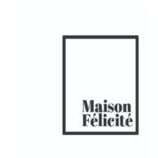 MAISON FÉLICITÉ