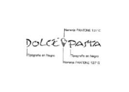 DOLCE PASTA