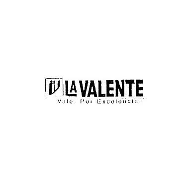  V - LA VALENTE - VALE POR EXCELENCIA