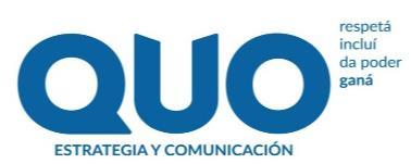 QUO ESTRATEGIA Y COMUNICACIÓN RESPETÁ INCLUÍ DA PODER GANÁ