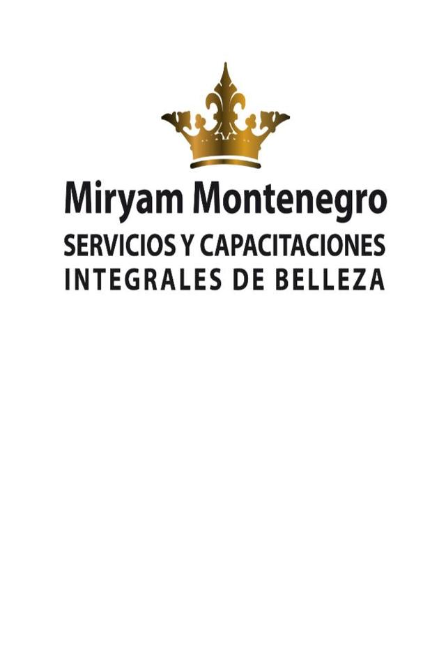 MIRYAM MONTENEGRO SERVICIOS Y CAPACITACIONES INTEGRALES DE BELLEZA