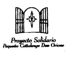 PROYECTO SOLIDARIO PEQUEÑO COTTOLENGO DON ORIONE *DISEÑO ANEXO*