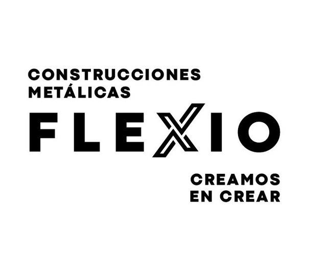 CONSTRUCCIONES METALICAS FLEXIO CREAMOS EN CREAR