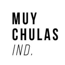 MUY CHULAS IND.