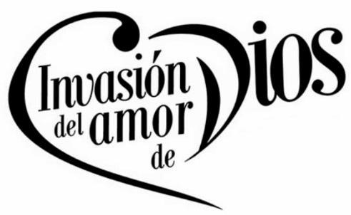 INVASION DEL AMOR DE DIOS