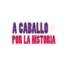 A CABALLO POR LA HISTORIA