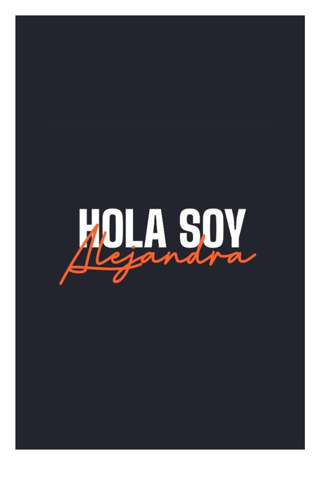 HOLASOYALEJANDRA