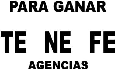 PARA GANAR TE NE FE AGENCIAS