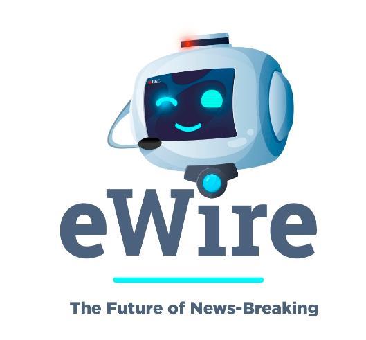 EWIRE THE FUTURE OF NEWS BREAKING