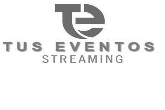 TUS EVENTOS STREAMING