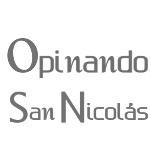 OPINANDO SAN NICOLÁS